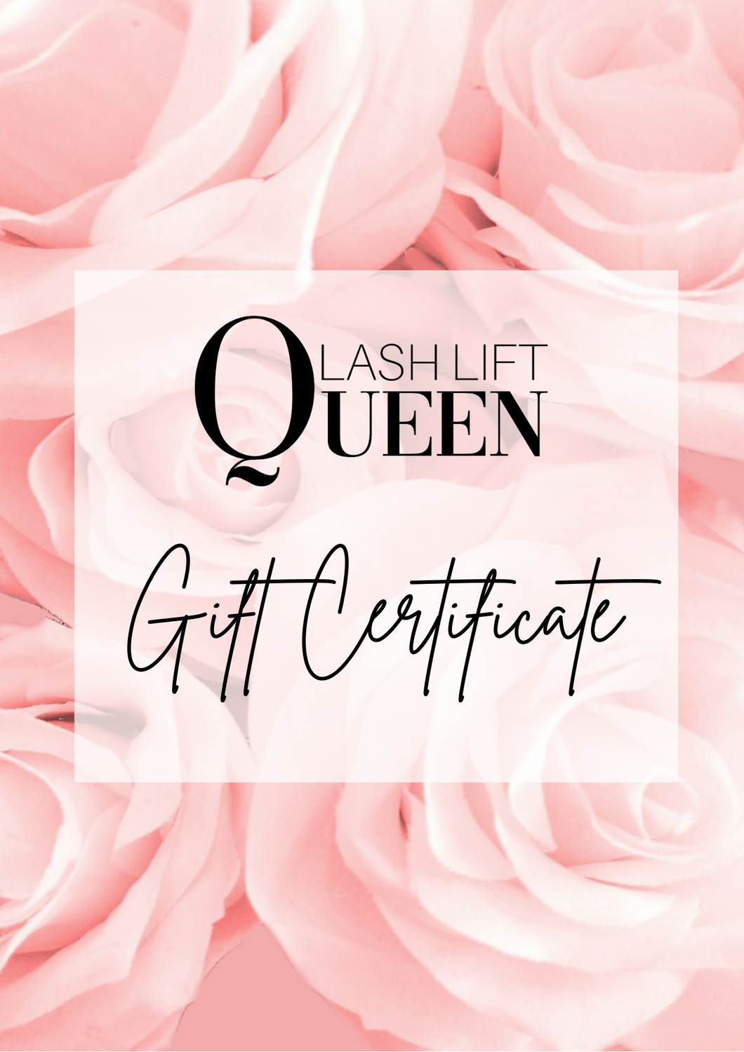 Lash Lift Queen E-Gift Certificate